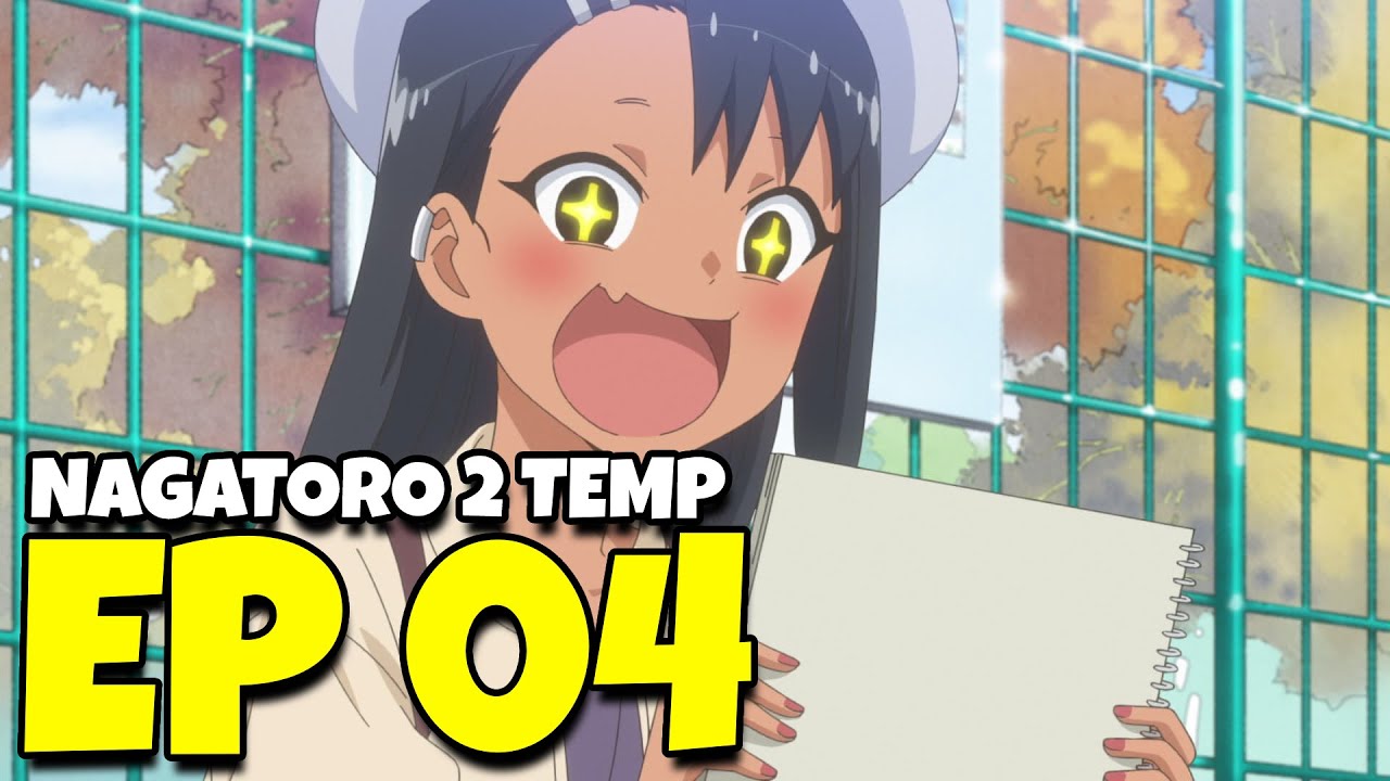 NAGATORO SAN 2 TEMPORADA EP 02 DATA DE LANÇAMENTO - DATA E HORA